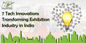 7 Tech Innovations Transforming Exhibition Industry in India